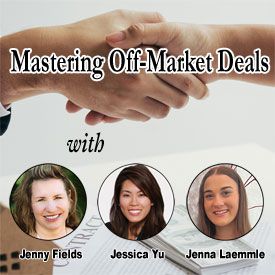 Mastering Off-Market Deals Mastering Off-Market Deals